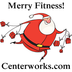 Merry Fitness! 10 Great Fitness Gift Ideas from Centerworks®